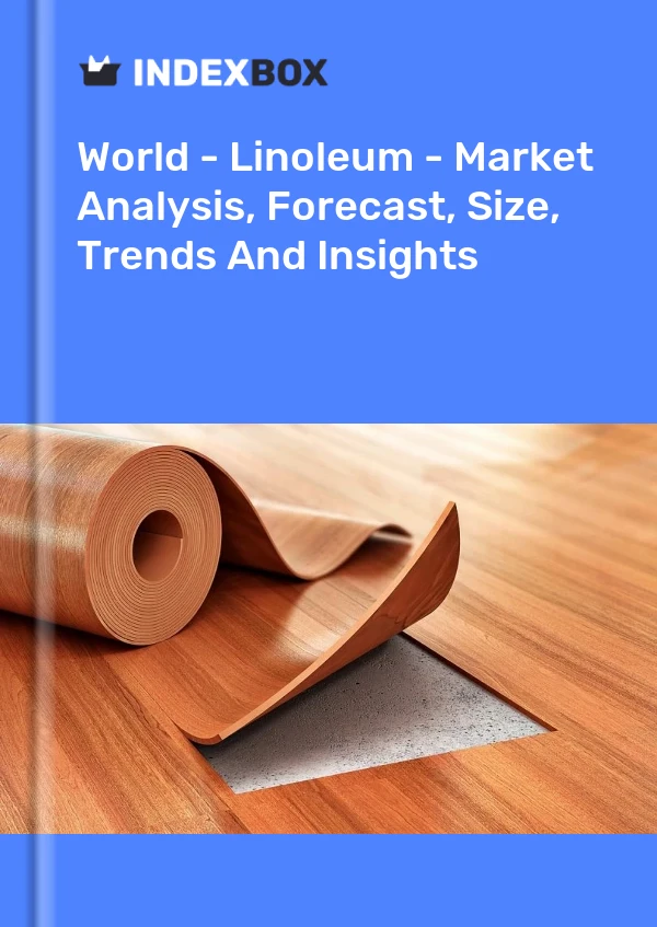 Report World - Linoleum - Market Analysis, Forecast, Size, Trends and Insights for 499$