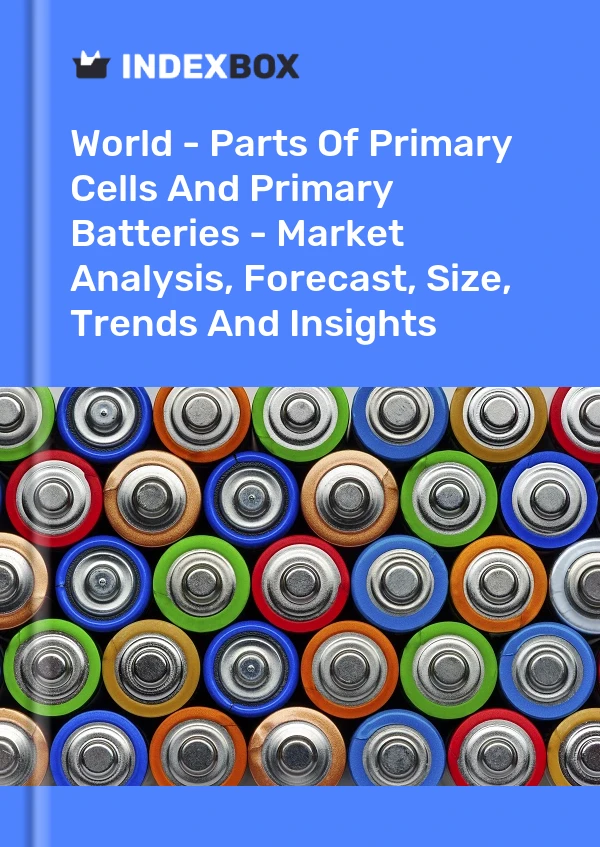 Report World - Parts of Primary Cells and Primary Batteries - Market Analysis, Forecast, Size, Trends and Insights for 499$
