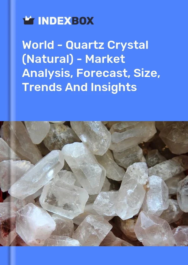 Bildiri Dünya - Kuvars Kristali (Doğal) - Pazar Analizi, Tahmin, Boyut, Eğilimler ve Öngörüler for 499$