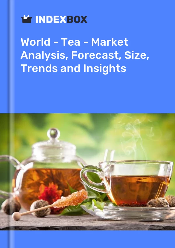 Bildiri Dünya - Çay - Pazar Analizi, Tahmin, Büyüklük, Eğilimler ve Öngörüler for 499$